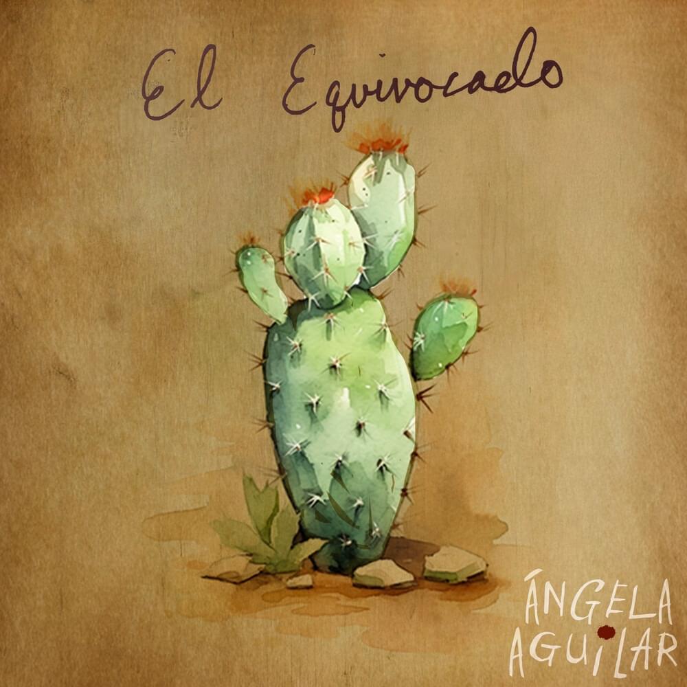 El Equivocado by Ángela Aguilar