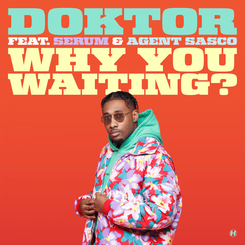 Album cover art for "Why You Waiting?" by Doktor & Agent Sasco (Assassin) & Serum
