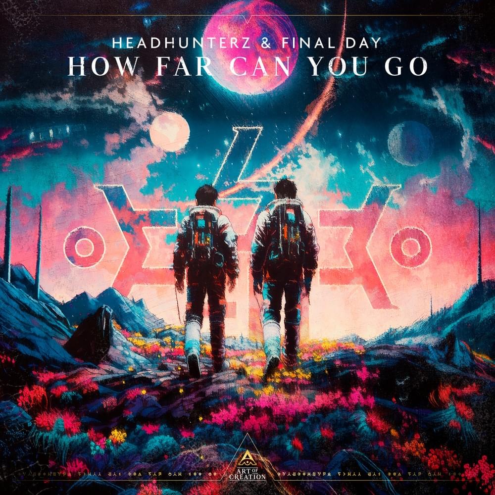 Album cover art for "How Far Can You Go" by Headhunterz & LXCPR