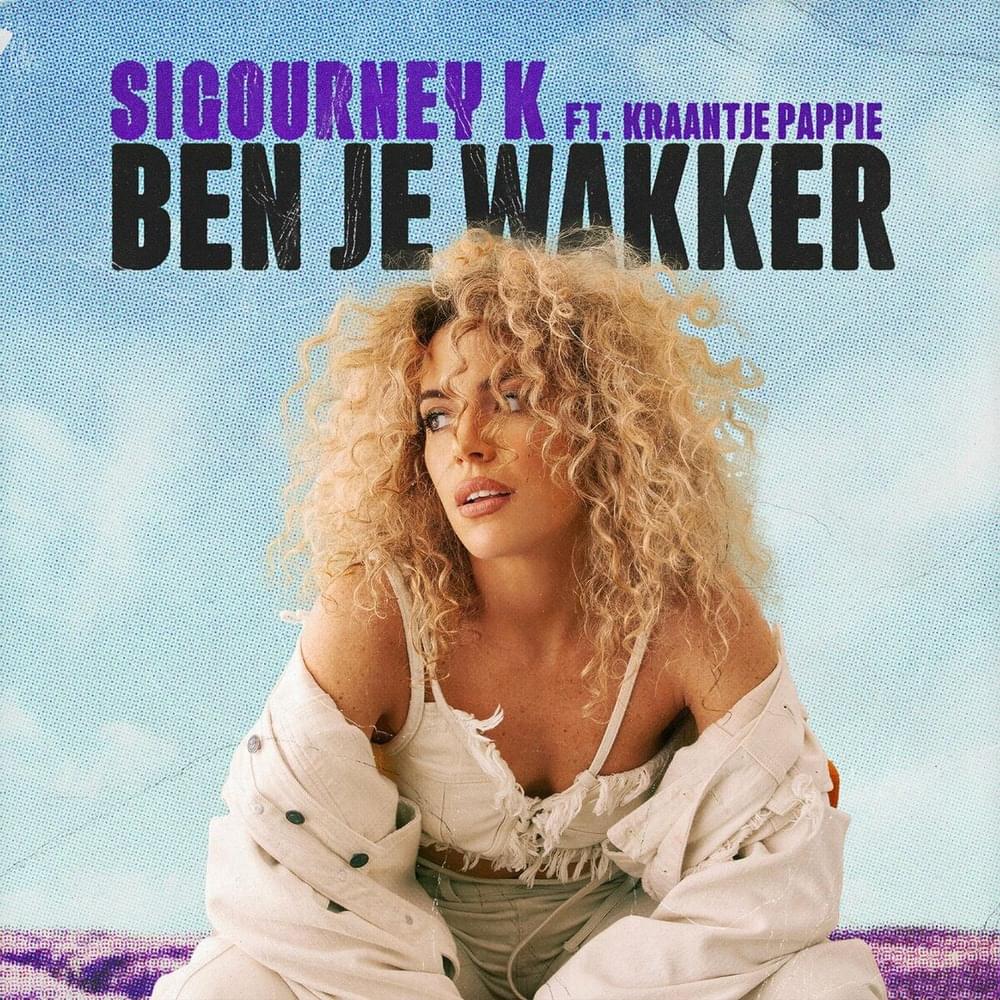 Album cover art for "Ben Je Wakker?" by Sigourney K & Kraantje Pappie