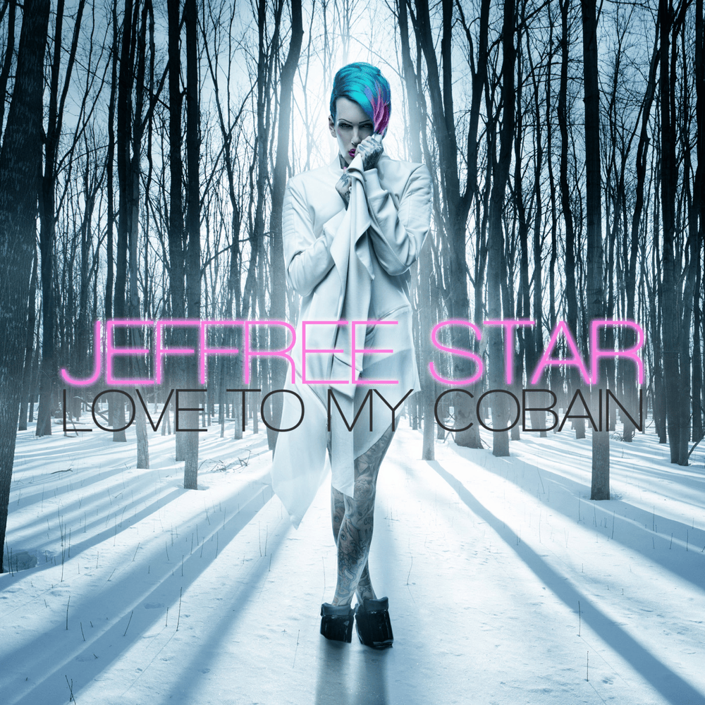 Love to My Cobain by Jeffree Star