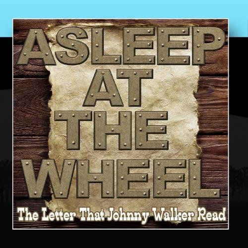 Album cover art for "The Letter That Johnny Walker Read" by Asleep at the Wheel
