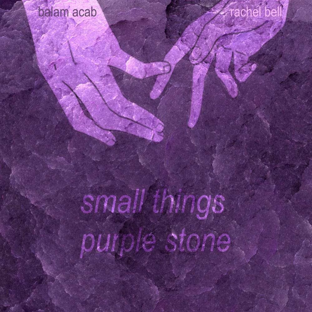 Small Things by Balam Acab