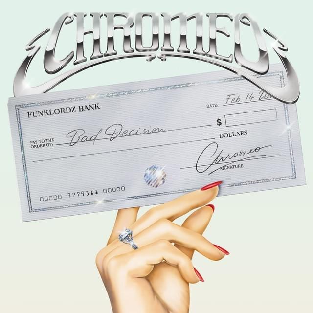 Album cover art for "Bad Decision" by Chromeo