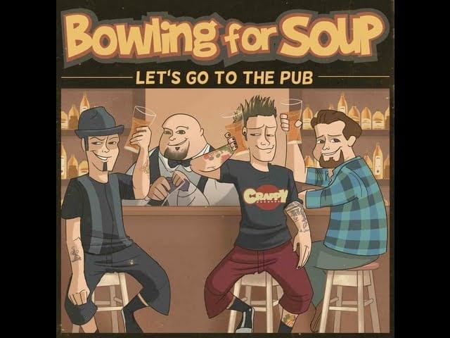 Album cover art for "Let’s Go To The Pub" by Bowling for Soup