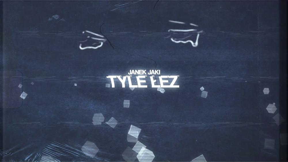 Tyle Łez by Janek Jaki
