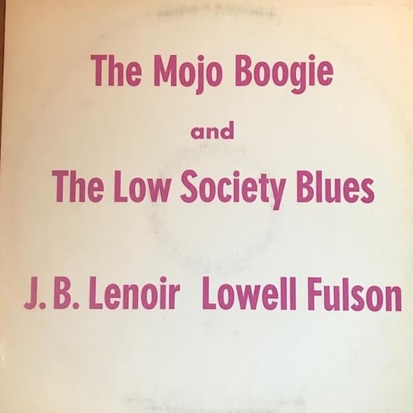 Cover image for The Mojo Boogie And The Low Society Blues