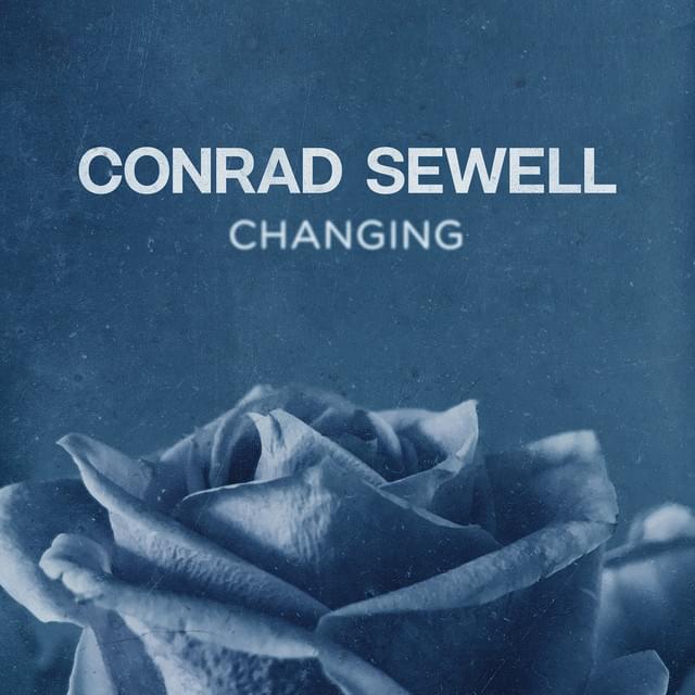 Album cover art for "Changing" by Conrad Sewell