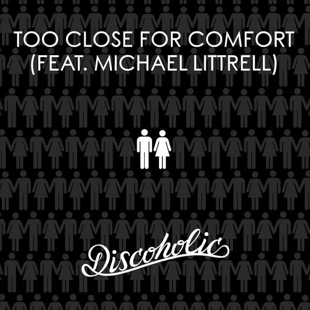 Album cover art for "Too Close for Comfort" by Discoholic