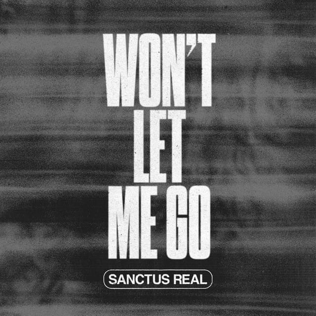 Cover image for Won’t Let Me Go - EP