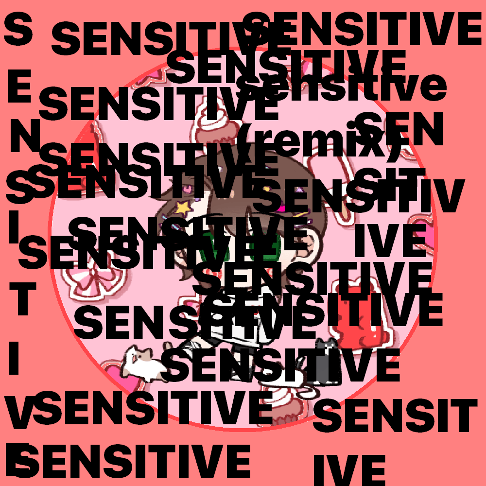 Cover image for SENSITIVE + REMIX