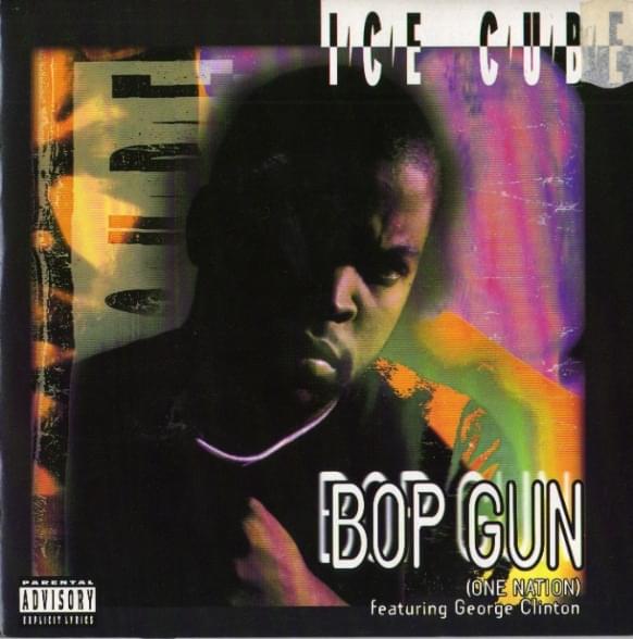 Album cover art for "Bop Gun (One Nation)" by Ice Cube & George Clinton