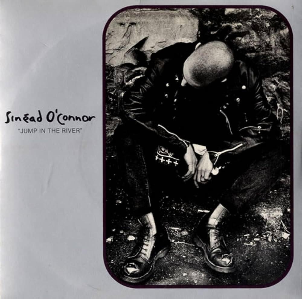 Album cover art for "Jump in the River" by Sinéad O’Connor