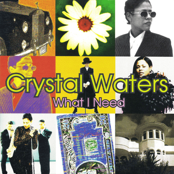 Album cover art for "What I Need" by Crystal Waters