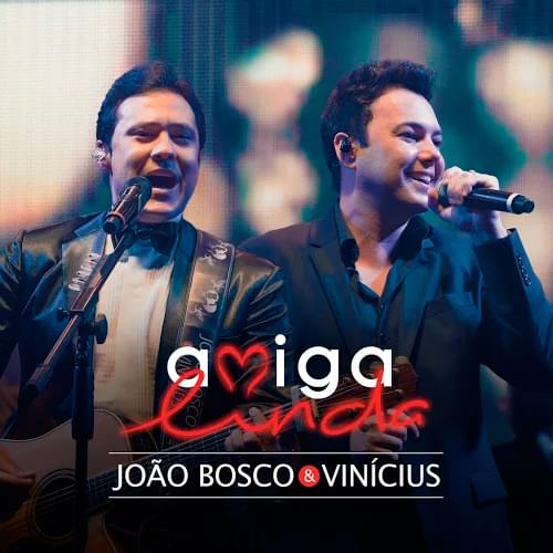 Album cover art for "Amiga Linda" by João Bosco & Vinícius