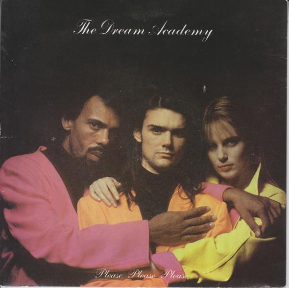 Please, Please, Please Let Me Get What I Want by The Dream Academy