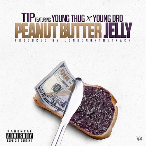 Album cover art for "Peanut Butter Jelly" by T.I. & Lil Duke & Young Dro & Young Thug