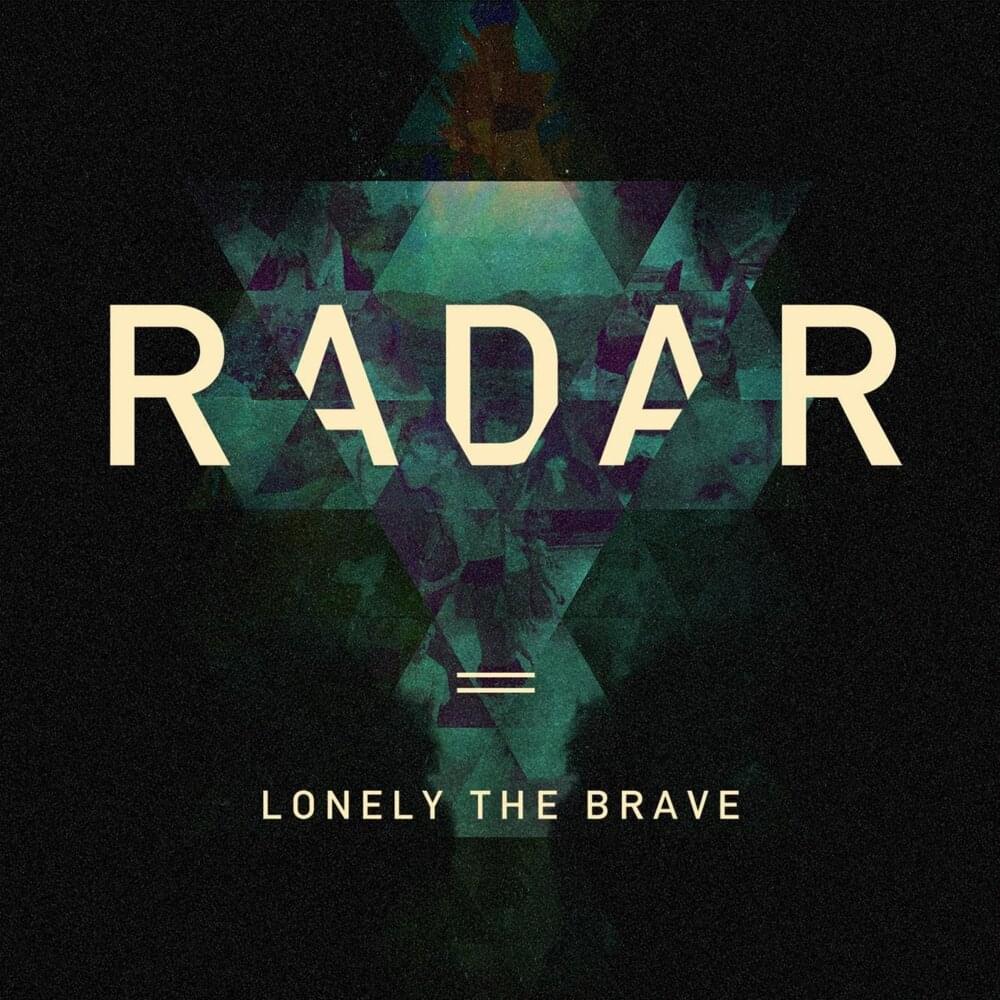Album cover art for "Radar" by Lonely The Brave