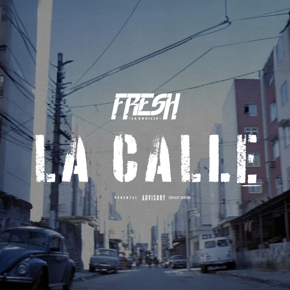 Album cover art for "La calle" by Fresh laDouille