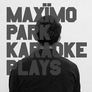 Album cover art for "Karaoke Plays" by Maxïmo Park