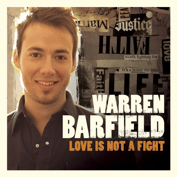 Love Is Not a Fight by Warren Barfield