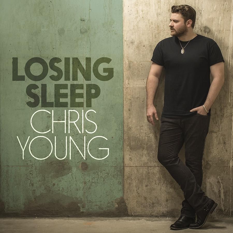 Album cover art for "Losing Sleep" by Chris Young