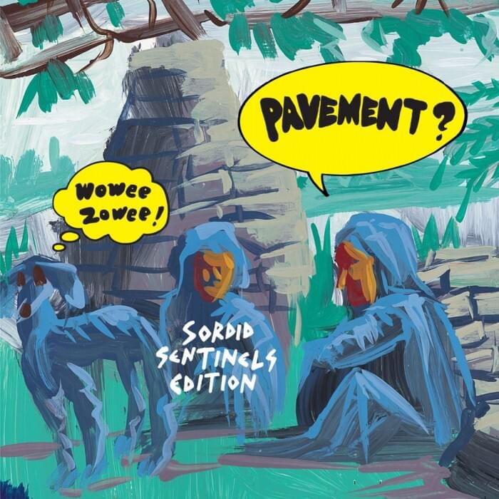 Cover image for Wowee Zowee (Sordid Sentinels Edition)