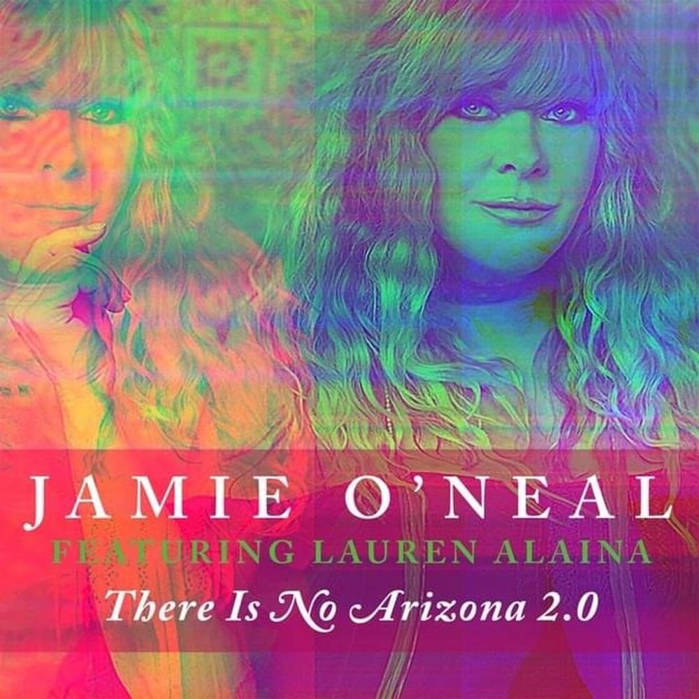 Album cover art for "There is No Arizona 2.0" by Jamie O’Neal & Lauren Alaina