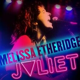 Album cover art for "Juliet" by Melissa Etheridge