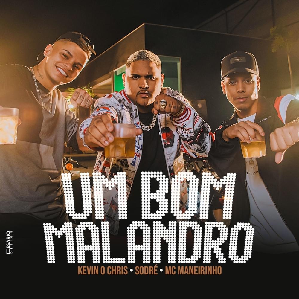 Album cover art for "Um Bom Malandro" by MC Kevin O Chris & Sodré & MC Maneirinho