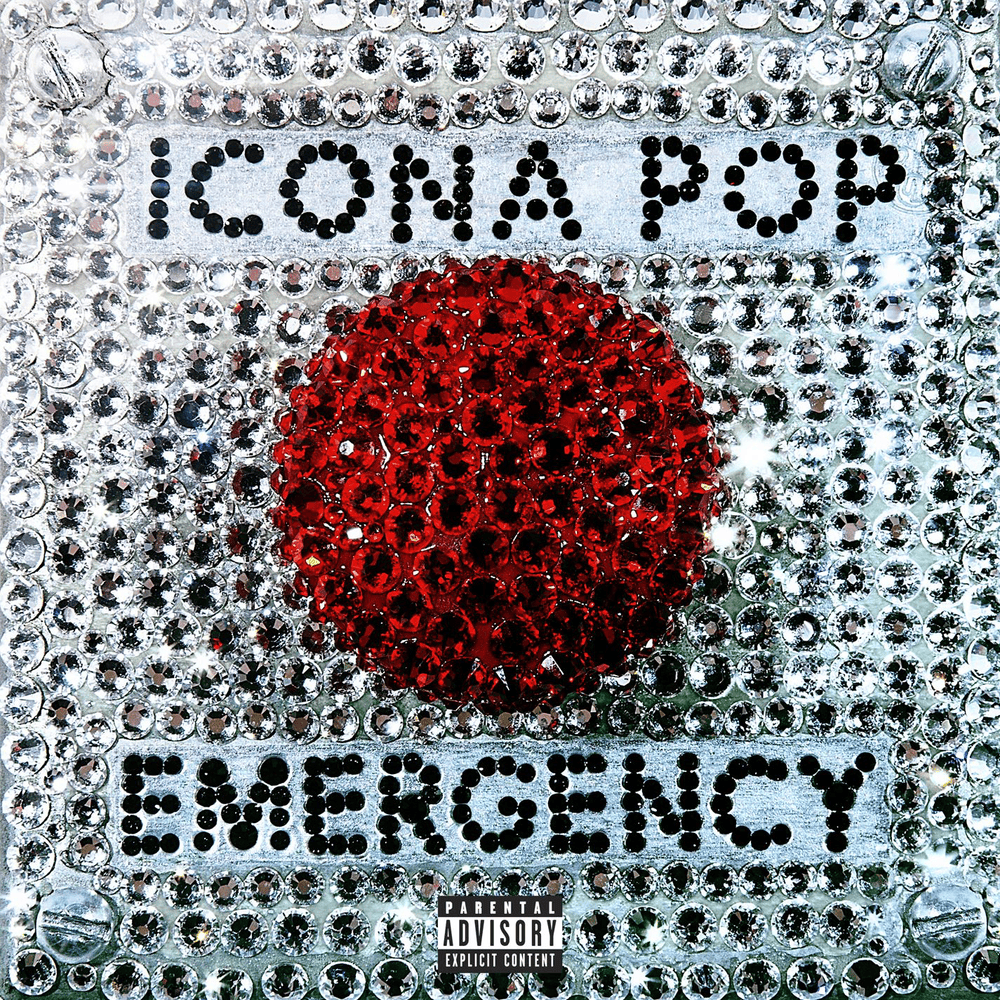 Emergency by Icona Pop