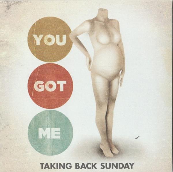 Album cover art for "You Got Me" by Taking Back Sunday