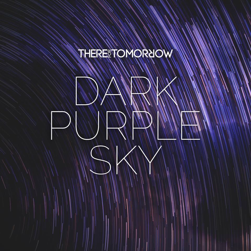 Album cover art for "Dark Purple Sky" by There For Tomorrow