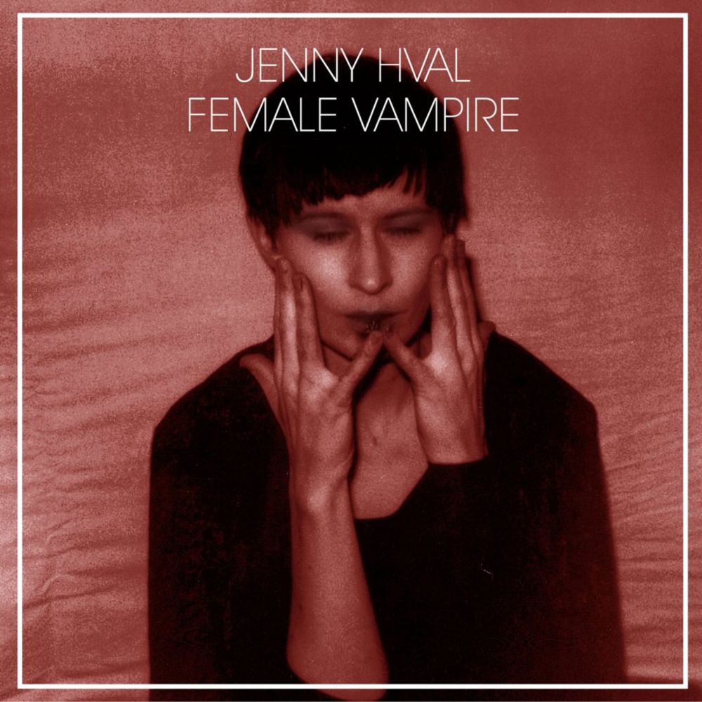 Female Vampire by Jenny Hval