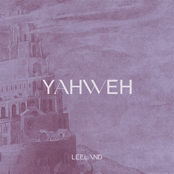 Album cover art for "Yahweh" by Leeland