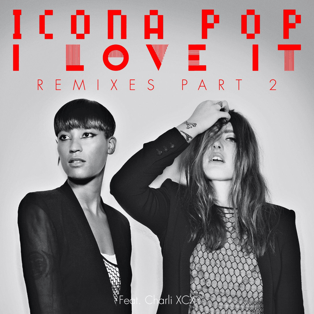 Cover image for I Love It (Remixes), Pt. 2