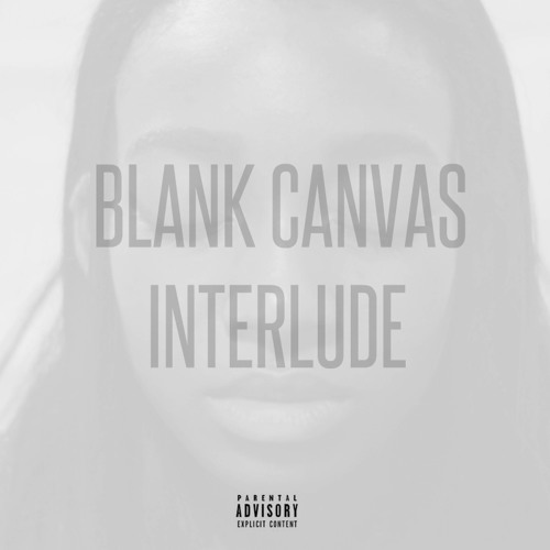Album cover art for "Blank Canvas (Interlude)" by Little Simz
