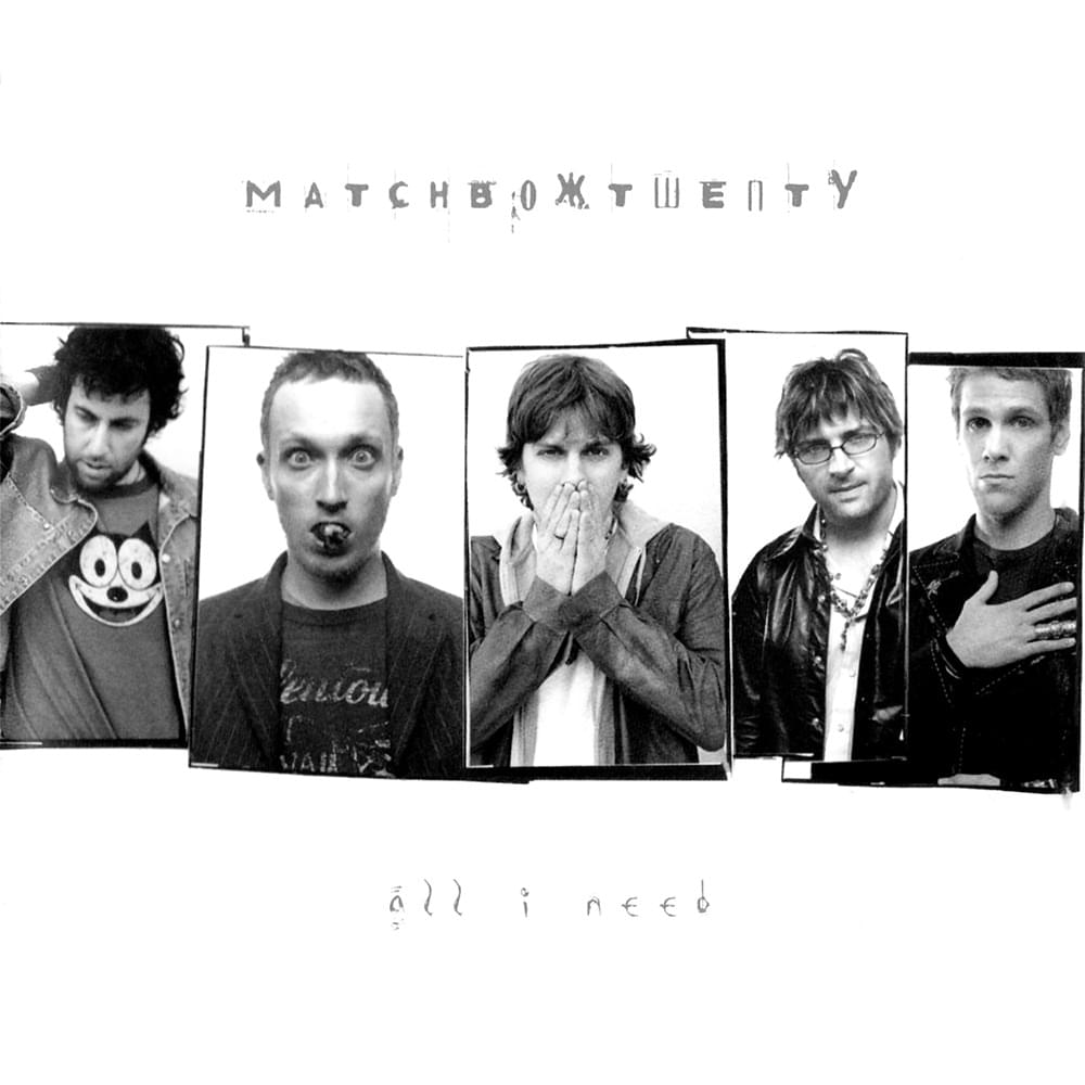Album cover art for "All I Need" by Matchbox Twenty
