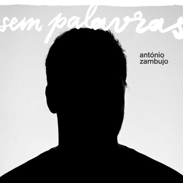 Sem Palavras by António Zambujo