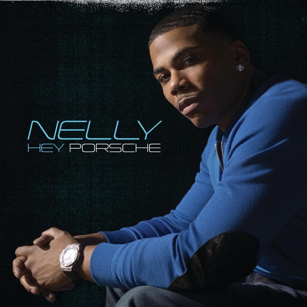 Album cover art for "Hey Porsche" by Nelly