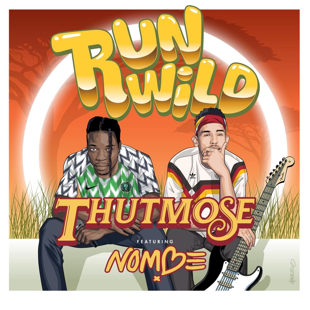 Album cover art for "Run Wild" by Thutmose & NoMBe