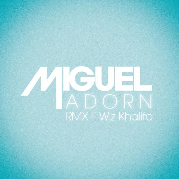 Album cover art for "Adorn (Remix)" by Miguel & Wiz Khalifa