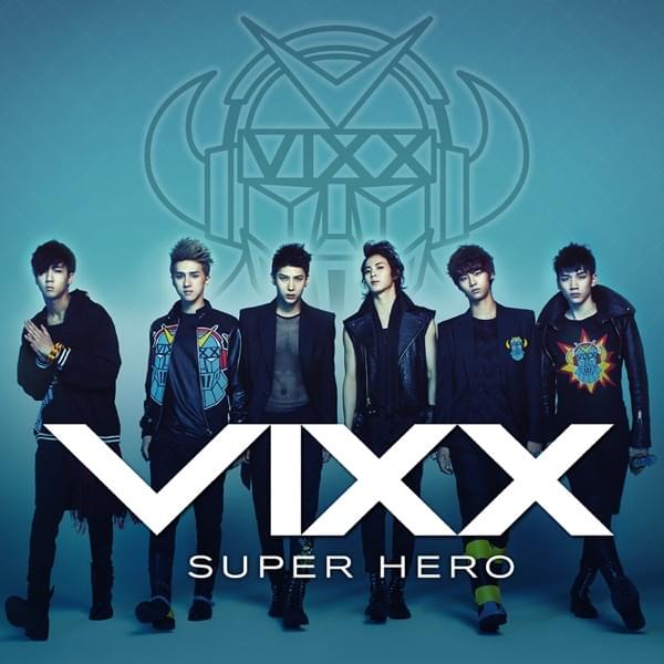 SUPER HERO by VIXX (빅스)