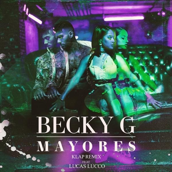 Album cover art for "Mayores (KLAP Remix)" by Becky G & Lucas Lucco
