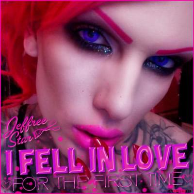 Album cover art for "I Fell In Love For The First Time" by Jeffree Star