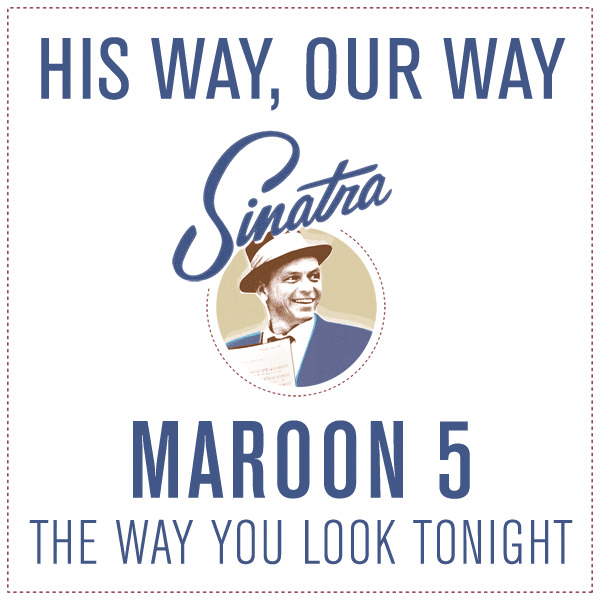 Album cover art for "The Way You Look Tonight" by Maroon 5