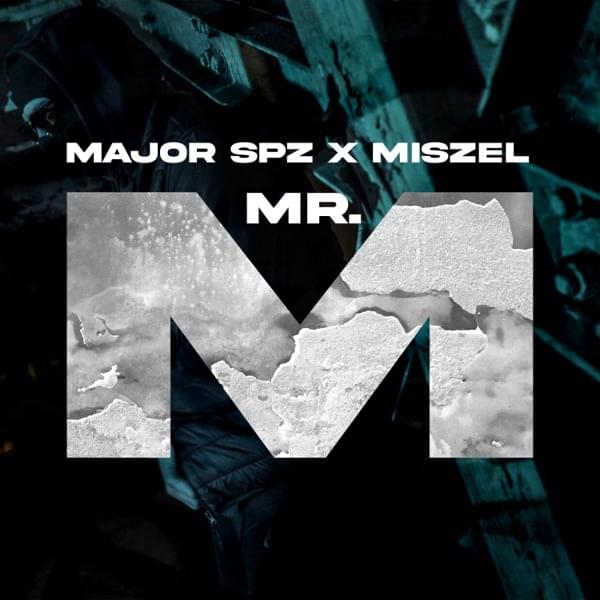 Album cover art for "Mr. M" by Major SPZ & Miszel