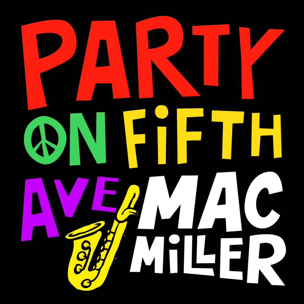 Album cover art for "Party on Fifth Ave." by Mac Miller