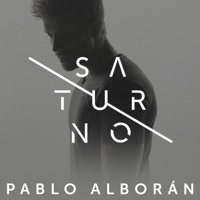 Saturno by Pablo Alborán