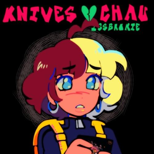 Album cover art for "​knives chau." by ISSBROKIE